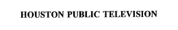 HOUSTON PUBLIC TELEVISION trademark