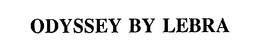 ODYSSEY BY LEBRA trademark