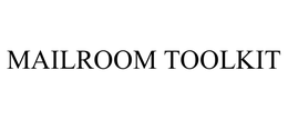 MAILROOM TOOLKIT trademark