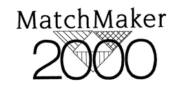 MATCHMAKER 2000 trademark