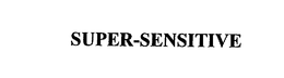 SUPER-SENSITIVE trademark