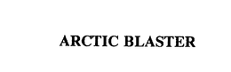 ARCTIC BLASTER trademark