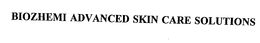 BIOZHEM ADVANCED SKIN CARE SOLUTIONS trademark