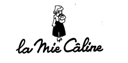 LA MIE CALINE trademark