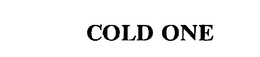 COLD ONE trademark