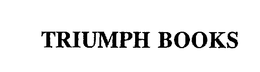 TRIUMPH BOOKS trademark