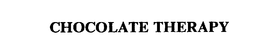 CHOCOLATE THERAPY trademark