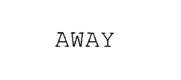 AWAY trademark