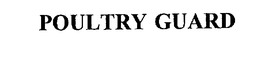 POULTRY GUARD trademark