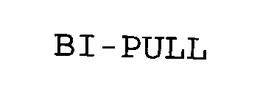 BI-PULL trademark