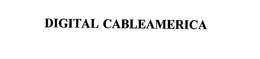 DIGITAL CABLEAMERICA trademark