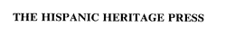 THE HISPANIC HERITAGE PRESS trademark