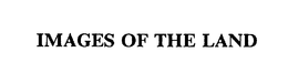 IMAGES OF THE LAND trademark