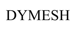 DYMESH trademark