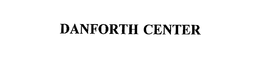 DANFORTH CENTER trademark