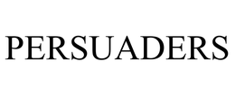 PERSUADERS trademark