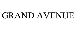 GRAND AVENUE trademark