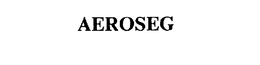 AEROSEG trademark