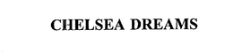 CHELSEA DREAMS trademark