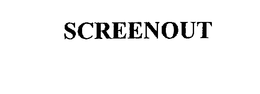 SCREENOUT trademark