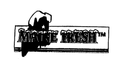 MAINE FRESH trademark