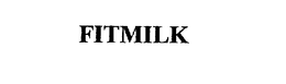 FITMILK trademark