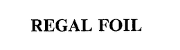 REGAL FOIL trademark