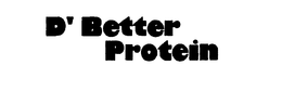 D' BETTER PROTEIN trademark