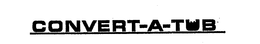 CONVERT-A-TUB trademark