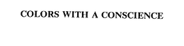 COLORS WITH A CONSCIENCE trademark