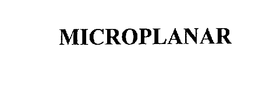 MICROPLANAR trademark
