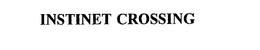INSTINET CROSSING trademark