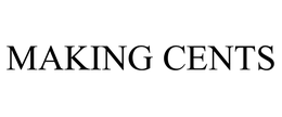 MAKING CENTS trademark