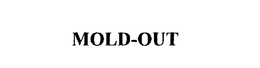 MOLD-OUT trademark