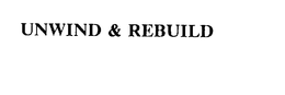 UNWIND & REBUILD trademark