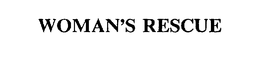 WOMAN'S RESCUE trademark