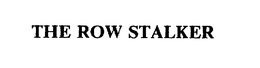 THE ROW STALKER trademark