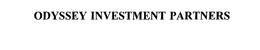 ODYSSEY INVESTMENT PARTNERS trademark