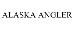 ALASKA ANGLER trademark