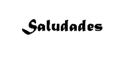 SALUDADES trademark