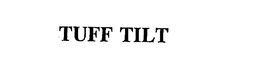 TUFF TILT trademark