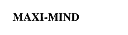 MAXI-MIND trademark