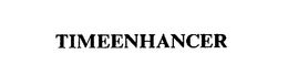 TIMEENHANCER trademark