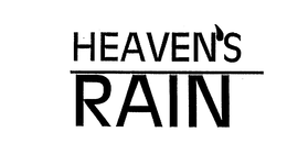 HEAVEN'S RAIN trademark