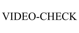 VIDEO-CHECK trademark