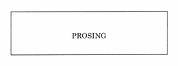 PROSING trademark