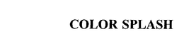 COLOR SPLASH trademark