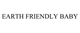 EARTH FRIENDLY BABY trademark