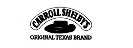 CARROLL SHELBY'S ORIGINAL TEXAS BRAND trademark