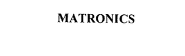 MATRONICS trademark